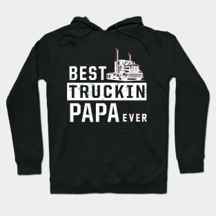 Best truckin' papa ever Hoodie